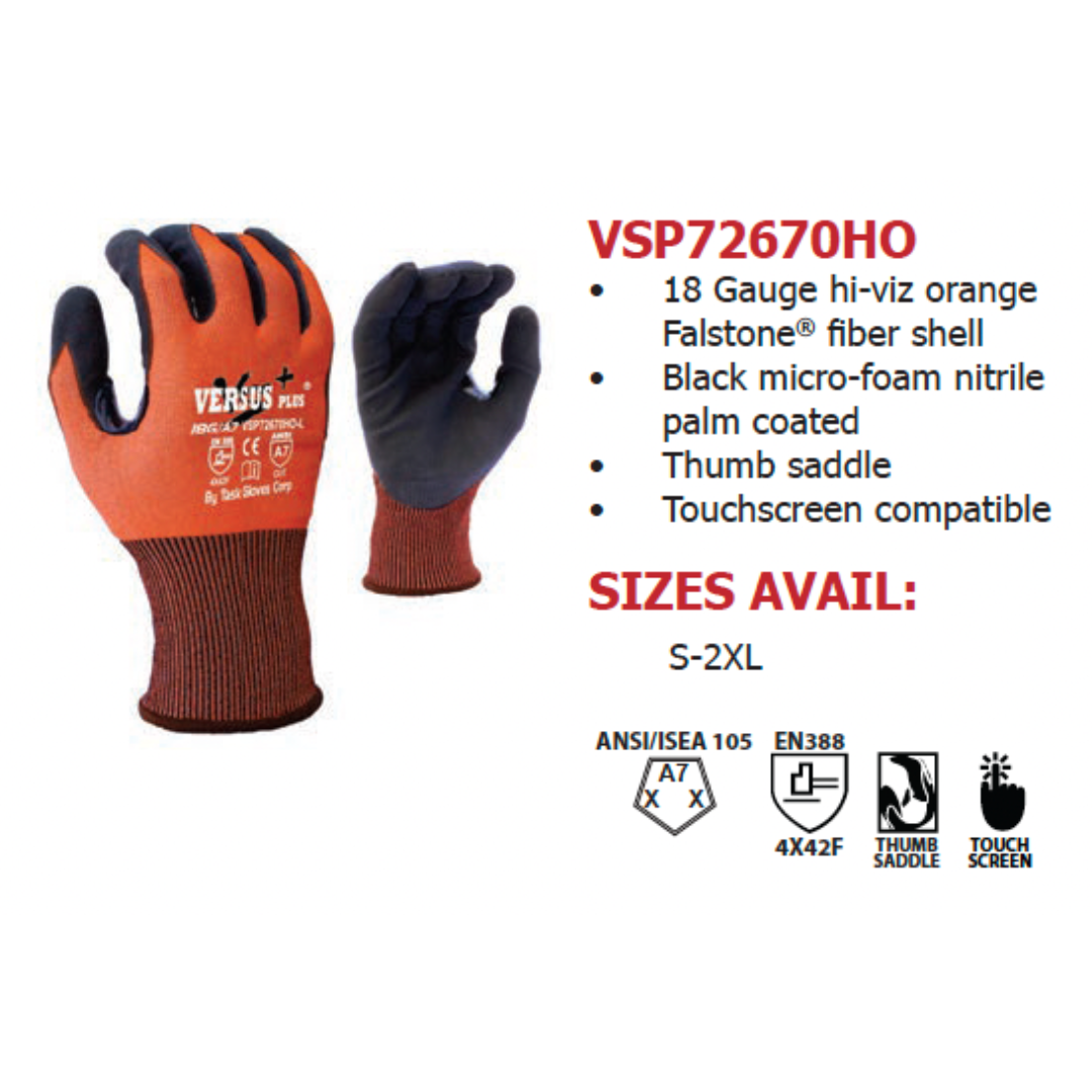 VSP72670HO-12PK : Versus Plus 18 Gauge Hi-Vis Orange Falstone Fiber shell, Black Micro-Foam Nitrile coated palm and fingers, Reinforced Thumb Saddle, Touchscreen compatible, ANSI Cut A7, 12-Pack